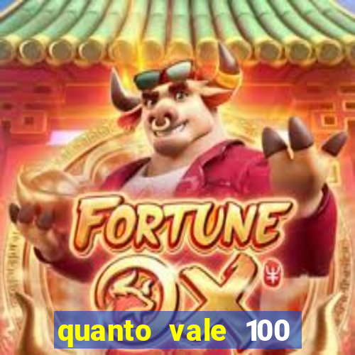 quanto vale 100 pesos em real